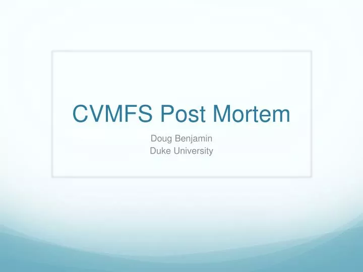 cvmfs post mortem