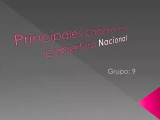 principales cadenas de cobertura nacional