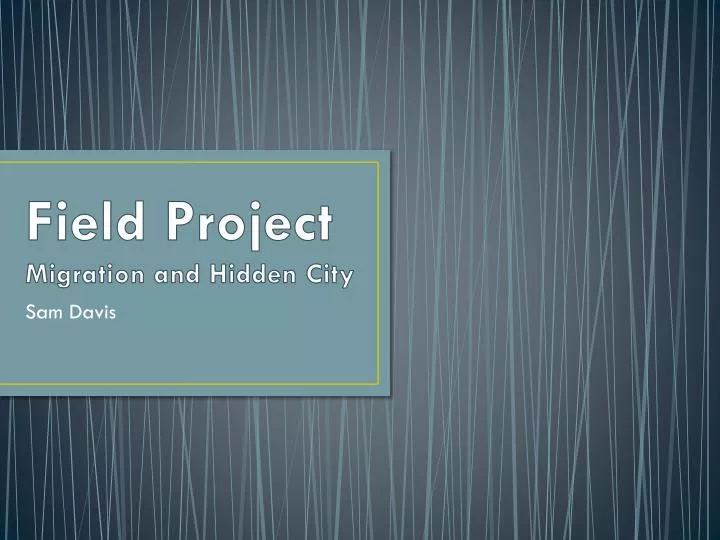 field project migration and hidden city