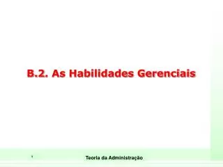 b 2 as habilidades gerenciais