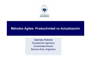 Métodos Agiles: Productividad vs Actualización