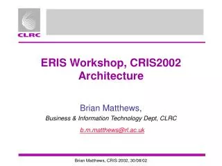 ERIS Workshop, CRIS2002 Architecture