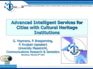 Advanced Intelligent Services for Cities with Cultural Heritage Institutions