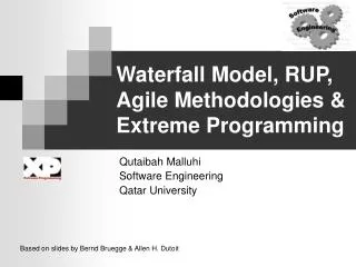 Waterfall Model, RUP, Agile Methodologies &amp; Extreme Programming