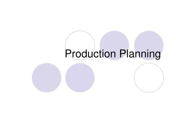 production planning