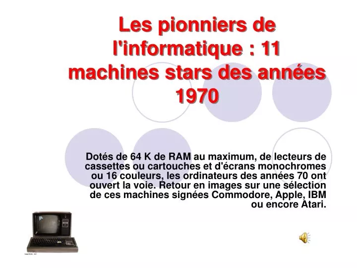les pionniers de l informatique 11 machines stars des ann es 1970
