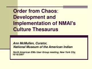 Order from Chaos : Development and Implementation of NMAI's Culture Thesaurus