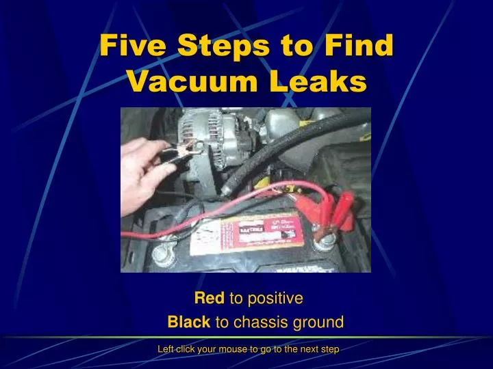 five steps to find vacuum leaks