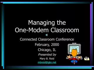 Managing the One-Modem Classroom