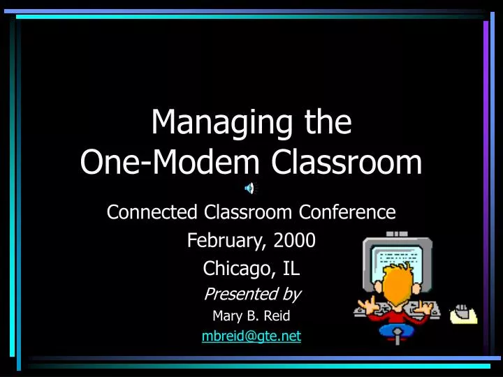 managing the one modem classroom