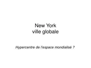 New York ville globale