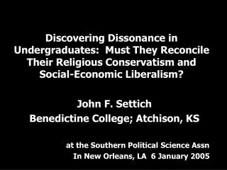 John F. Settich Benedictine College; Atchison, KS at the Southern Political Science Assn