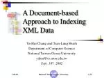 A Document-based Approach to Indexing XML Data - slide 1