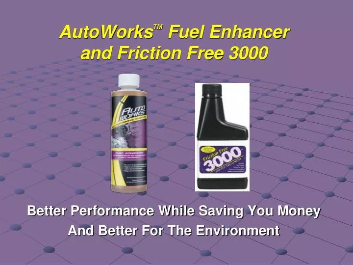 autoworks tm fuel enhancer and friction free 3000