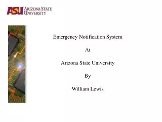 Emergency Notification System At Arizona State University By William Lewis
