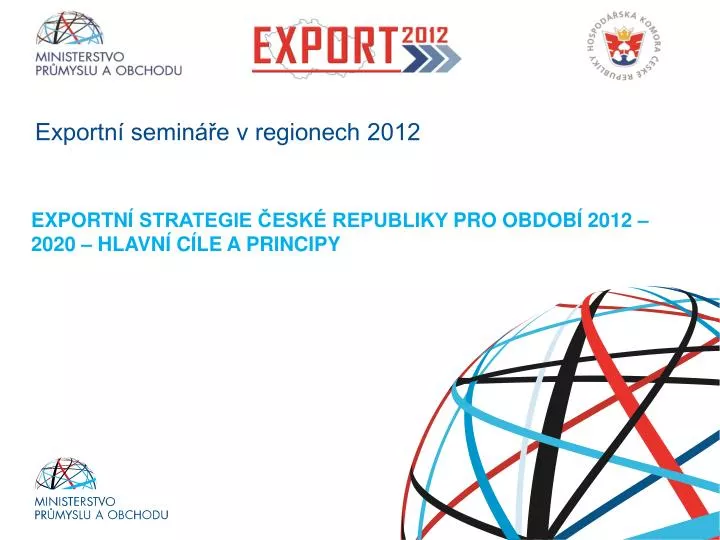 exportn strategie esk republiky pro obdob 2012 2020 hlavn c le a principy