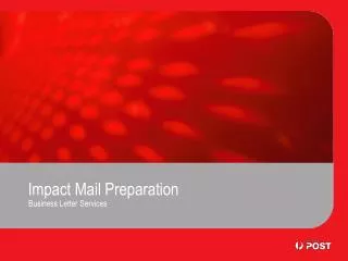 Impact Mail Preparation