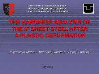 THE HARDNESS ANALYSIS OF THE IF SHEET STEEL AFTER A PLASTIC DEFORMATION