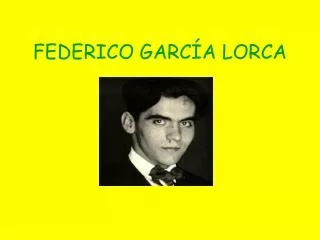 FEDERICO GARCÍA LORCA