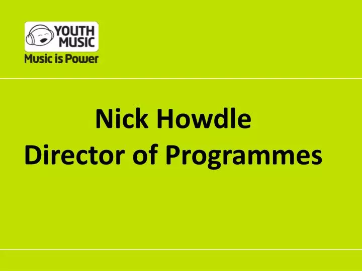 nick howdle director of programmes
