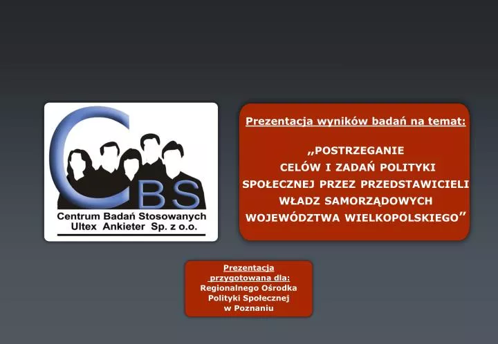 prezentacja przygotowana dla regionalnego o rodka polityki spo ecznej w poznaniu