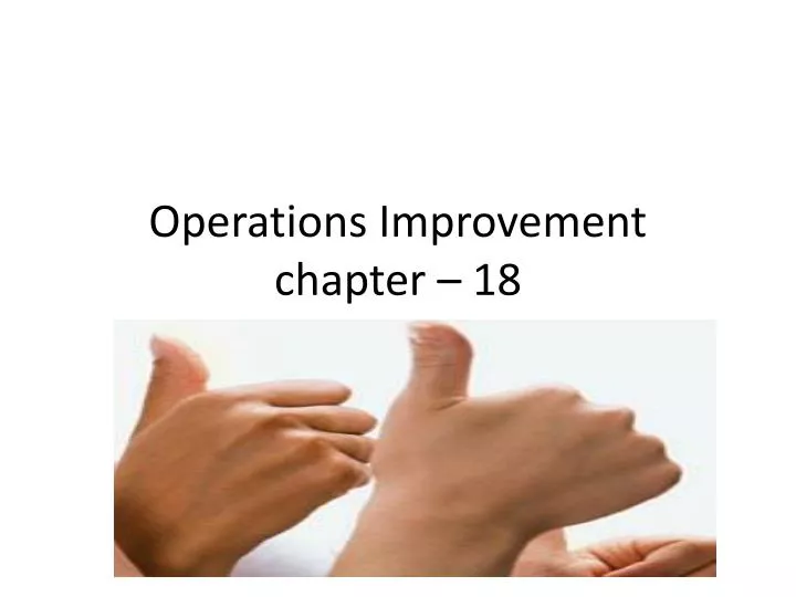 operations improvement chapter 18