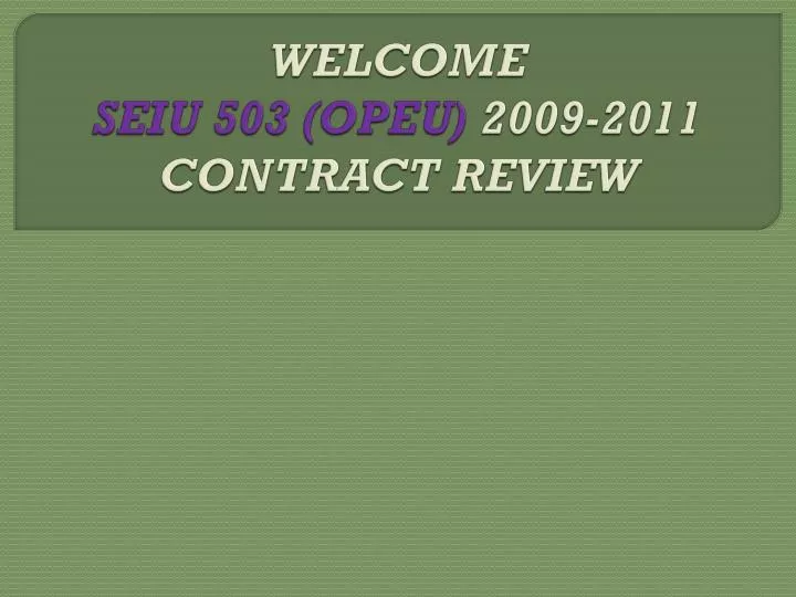 welcome seiu 503 opeu 2009 2011 contract review