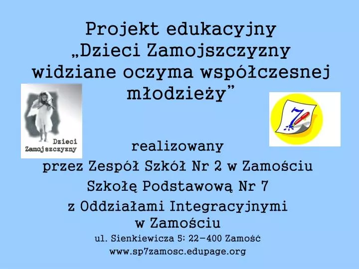 projekt edukacyjny dzieci zamojszczyzny widziane oczyma wsp czesnej m odzie y