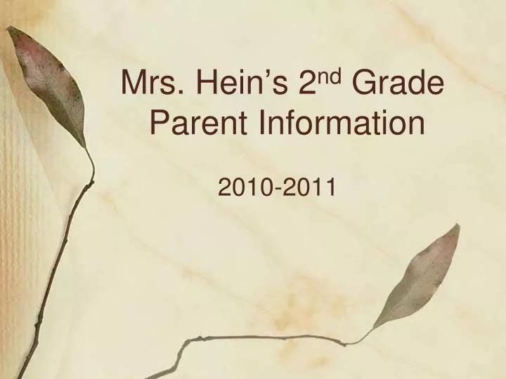 mrs hein s 2 nd grade parent information