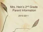 Changes in Learning: Mrs. Hein’s 2nd Grade Curriculum Overview (2010-2011) - slide 1
