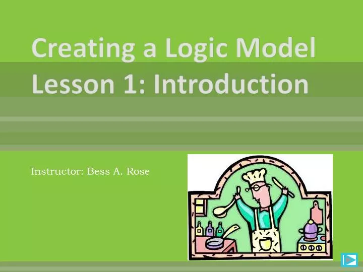 creating a logic model lesson 1 introduction