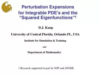 Perturbation Expansions for Integrable PDE’s and the “Squared Eigenfunctions” †