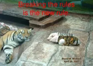 Breaking the rules is the new rule.