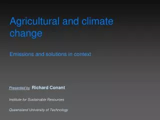 Agricultural and climate change Emissions and solutions in context