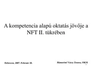 a kompetencia alap oktat s j v je a nft ii t kr ben