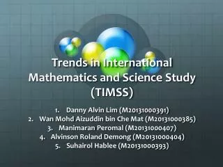Trends in International Mathematics and Science Study (TIMSS)