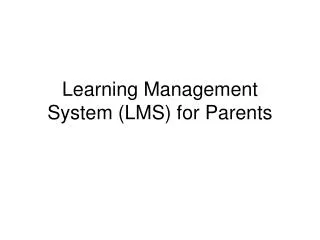 Learning Management System (LMS) for Parents