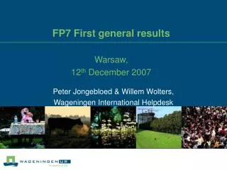 FP7 First general results Warsaw, 12 th December 2007