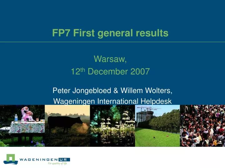 fp7 first general results warsaw 12 th december 2007