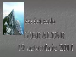 GIBRALTAR 10 octombrie 2011