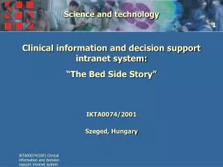 Science and technology Clinical information and decision support intranet system: