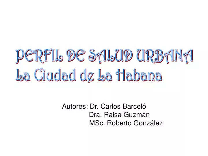 autores dr carlos barcel dra raisa guzm n msc roberto gonz lez