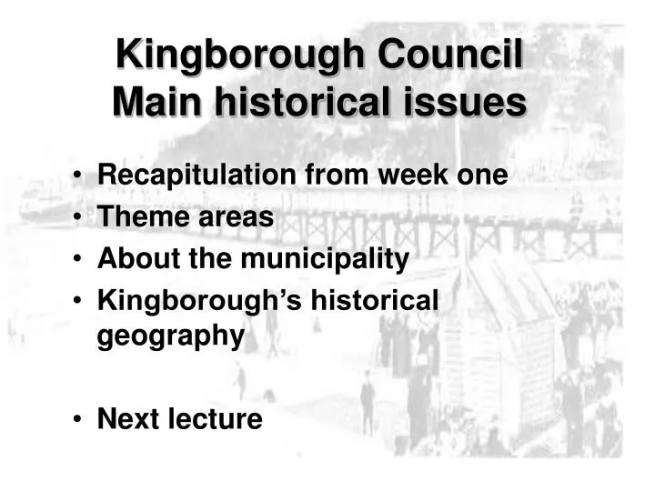 kingborough council main historical issues