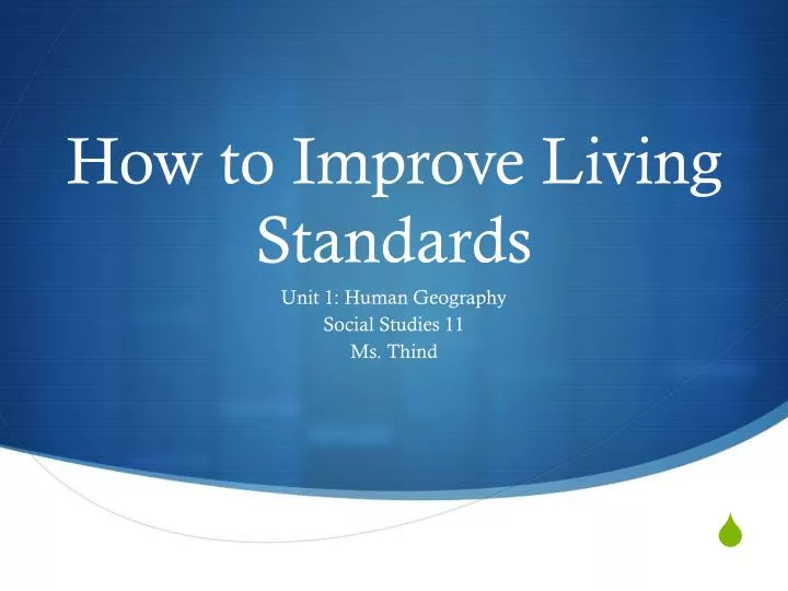 how to improve living standards