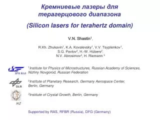 V.N. Shastin 1 , R.Kh. Zhukavin 1 , K.A. Kovalevsky 1 , V.V. Tsyplenkov 1 ,