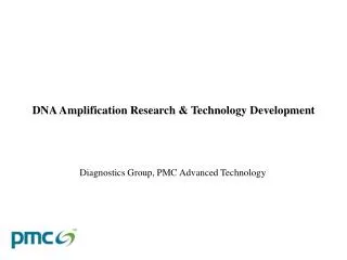 Diagnostics Group, PMC Advanced Technology
