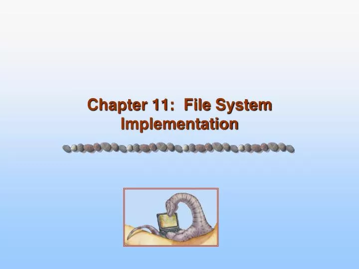 chapter 11 file system implementation