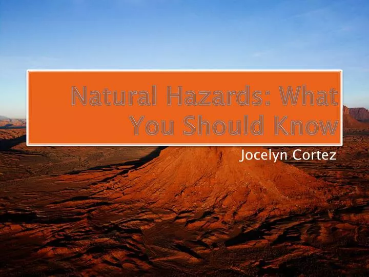 natural hazards what you should know