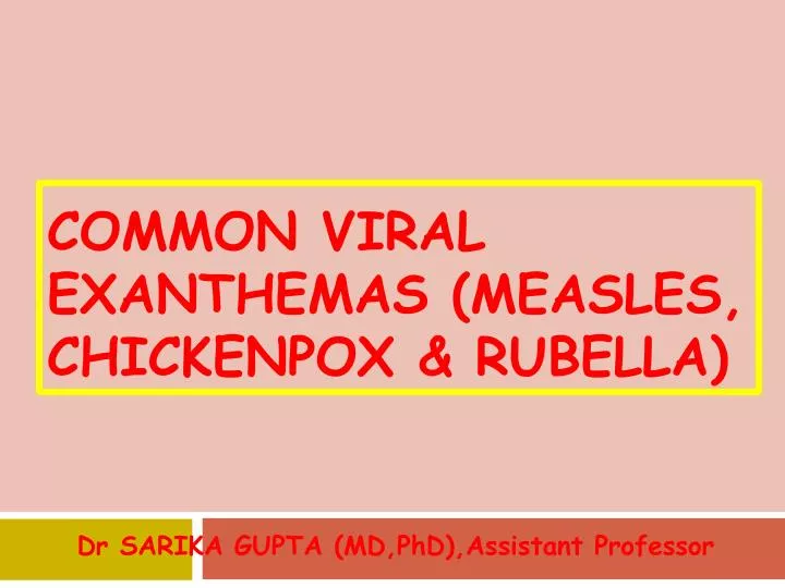 common viral exanthemas measles chickenpox rubella