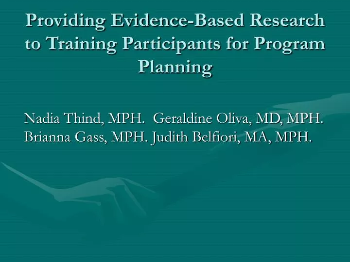 providing evidence based research to training participants for program planning